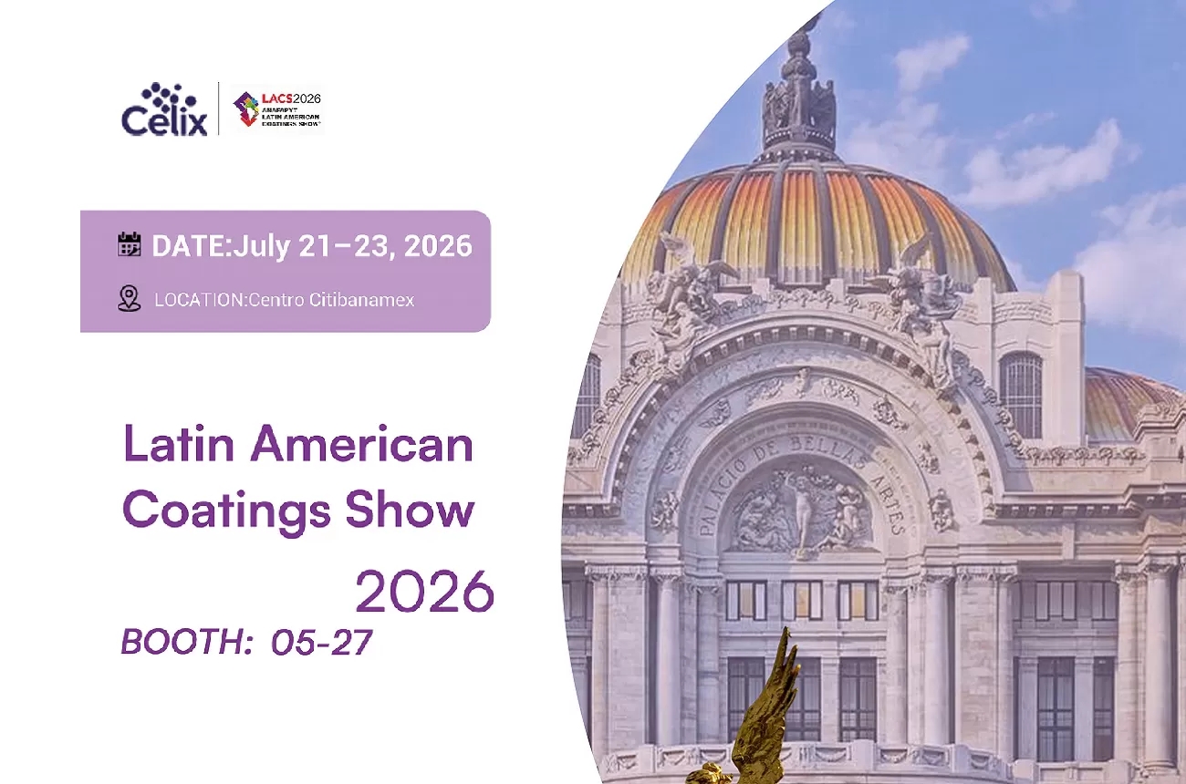 พบกับ Celix Cellulose ที่ Latin America Coatings Show — บูธ 5-27